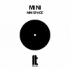 Mi Ni - Mini Space