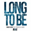 Inner Voice、Rebecca Louise - Long to Be