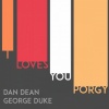 Dan Dean、George Duke - I Loves You Porgy