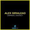 Alex Geralead - Criminal District