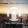 The Hawks - Raise Your Hands