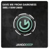 Simioli、Benny Camaro - Save Me from Darkness