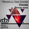 Allovers、Stee Downes - Choose (Ibitaly Remix)