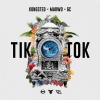 Kongsted、Marwo、GC - Tik Tok