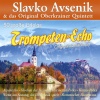 slavko avsenik、Das Original Oberkrainer Quintett - Trompeten-Echo