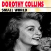 Dorothy Collins - Small World