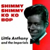 Little Anthony & The Imperials、Little Anthony And The Imperials - Shimmy Shimmy KO KO Bop