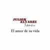 Julión Álvarez Y Su Norteño Banda - El Amor De Su Vida