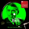 Jacques Brel - Ne Me Quitte Pas