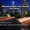 Michael Angelo、danny、Danny Saucedo - Test Drive (Original Mix)