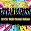 duo italiano - Italia / Tanti auguri / Il triangolo / Bandiera gialla / Io ho in mente te / Cuore matto / Stasera mi butto / Fatti mandare dalla mamma / Abbronzatissima / La pelle nera / Tintarella di luna / Sono tremendo / Nessuno mi può giudicare / La bambola