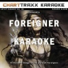 Charttraxx Karaoke - Dirty White Boy (Karaoke Version In the Style of Foreigner)
