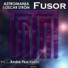 Astromania、Oscar Strom - Fusor (Original Mix)