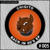 Chiqito - Back In 90's (Original Mix)