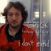 Elle King、Epick - I Don't Mind (feat. Elle King)