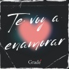 grade - Te voy a enamorar
