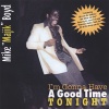 Mike Majik Boyd - I'm Gonna Have a Good Time Tonight