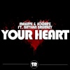 Massive、Nathan Brumley、Scorpz - Your Heart (Original Mix)