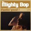 The Mighty Bop - Feeling Good