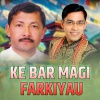 Narayan Rayamajhi、Ram Bhakta Jojiju - Ke Bar Magi Farkiyau
