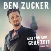 Ben Zucker - Was für eine geile Zeit (Single Mix)