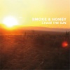smoke、HONEY - Stargazing
