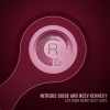 Nitrous Oxide、Neev Kennedy - Let Your Heart Beat Home (Original Mix)