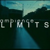 AMBIENCE - Limits