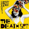 The Death Set - Can You Seen Straight? (Clean Version)