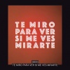 Surfistas Del Sistema - Te Miro Para Ver Si Me Ves Mirarte