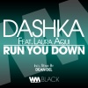 Dashka、Laura Aqui - Run You Down