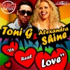 Toni G、Alexandra Shine - It's Real Love (Stephan F Remix)