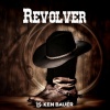 Ken Bauer - Revolver