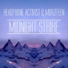 Headphone Activist、Morzfeen - Midnight Strike