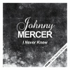 Johnny Mercer - Louisville Lou