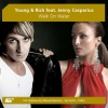 Jenny Casparius、Rich、Y.O.U.N.G - Walk On Water (Manuel Baccano Radio Edit)