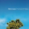 Mario Lopez - The Sound of Nature (Lightforce Radio Cut)