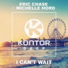 Eric Chase、Michelle Hord - I Can't Wait (Radio Edit)