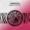Argento - Hang Tuff (Original Mix)