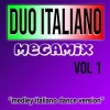 Italian Duets Project - Marina/Azzurro/L'Italiano/Anima mia/Dieci Ragazze/Volare/Gianna/Mi Vendo/Centro Di Gravita/Sara Perche Ti Amo/Tu(Dabadam)/Vamos Alla Playa/Come Mai