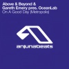 Oceanlab、Above & Beyond、Gareth Emery - On A Good Day (Metropolis)(Edit)
