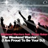 Weekend Warriors、Shaun Baker - The Weekend Warrior (Radio Edit)(I Am Proud to Be Your DJ版)