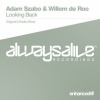 Adam Szabo、Willem de Roo - Looking Back (Original Mix)