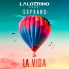 l'algerino、Soprano - La Vida