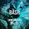 Drewell、PN35 - Bash