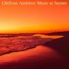 Chillout Beach Club、Chillout Music Lounge、Relax Chillout Lounge - Waves