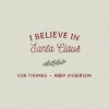 Rob Thomas、Abby Anderson - I Believe In Santa Claus