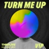 THRDL!FE、Johnny Drille - Turn Me Up (V!P Mix)
