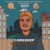 CoreDeep - King Of My Castle
