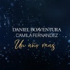Daniel Boaventura、Camila Fernández - Un Año Mas